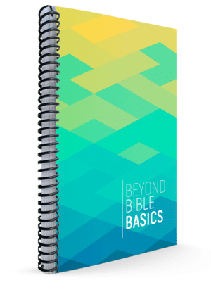 Beyond Bible Basics