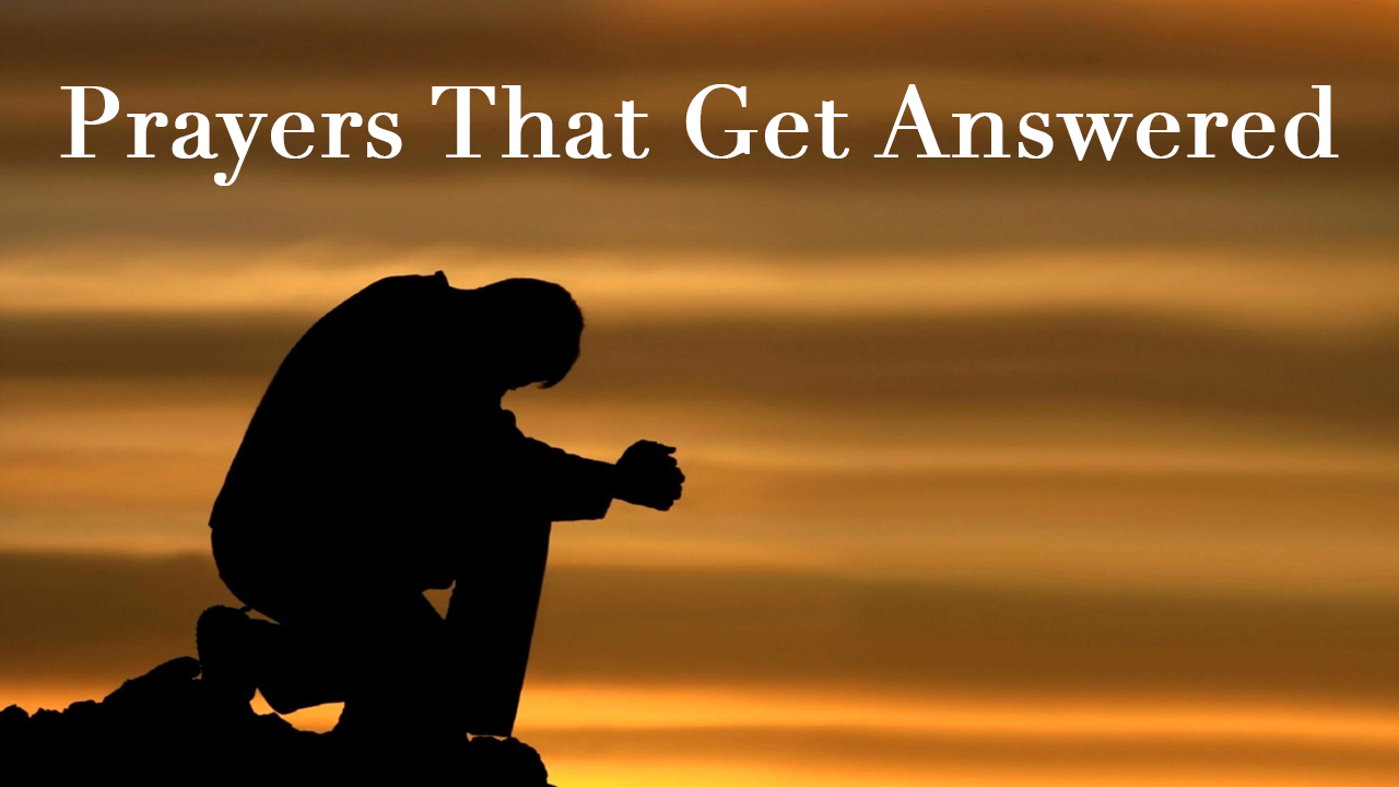 Prayers That Get Answered