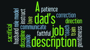 A Dad’s Job Description