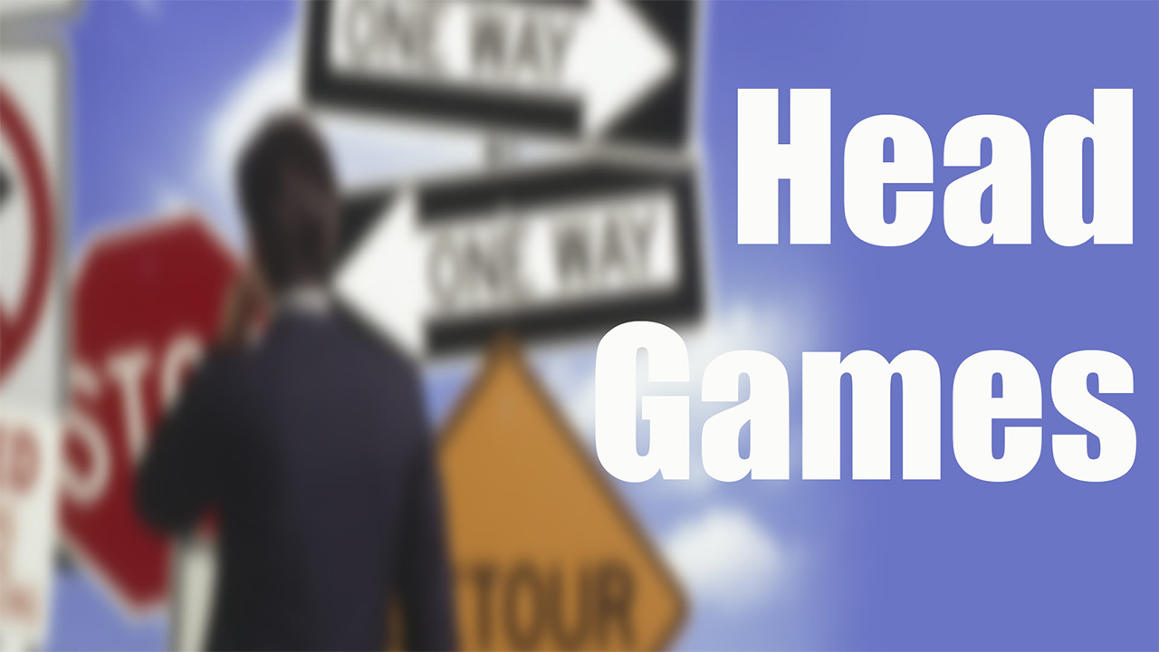 Head Games – Part 4