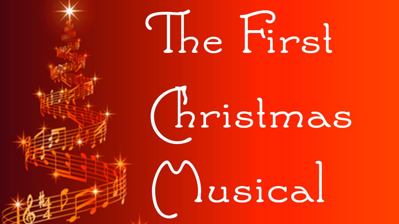 The First Christmas Musical