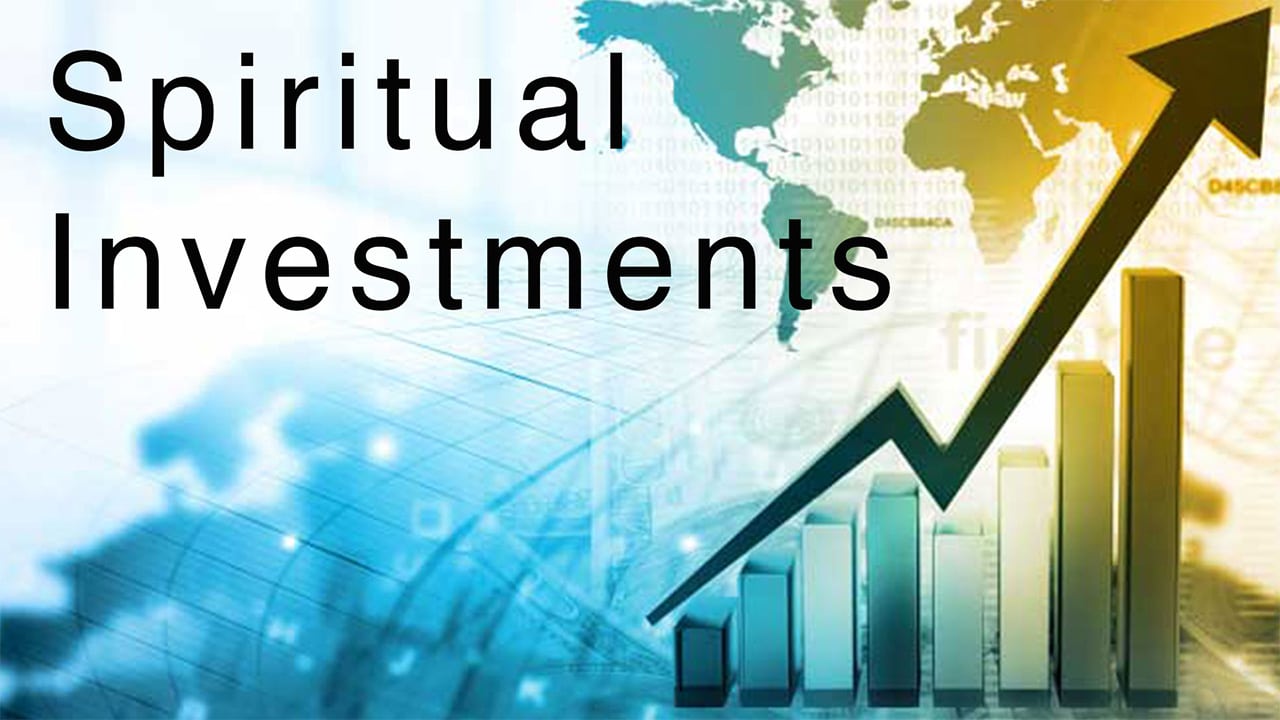 Spiritual Investments