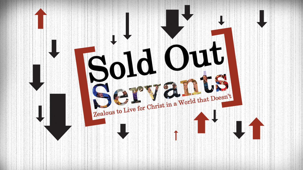 Sold Out Servants Series