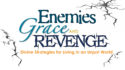 Enemies, Grace, and Revenge Series
