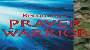 Prayer Warrior-Part 1