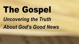 The Gospel-Part 3