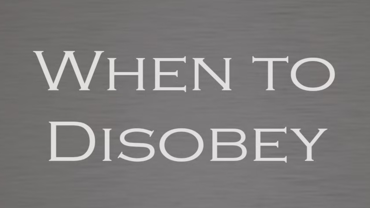 When to Disobey