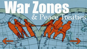 War Zones & Peace Treaties Series