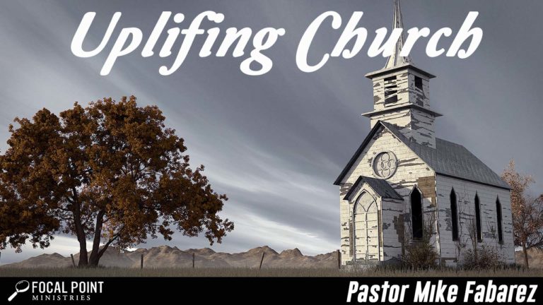 Uplifting Church - Focal Point Ministries