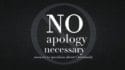 No Apology Necessary-Part 8: Relativism