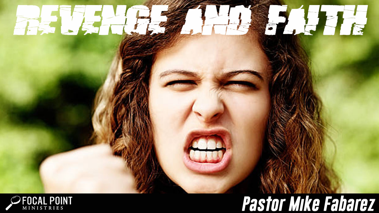 Revenge and Faith