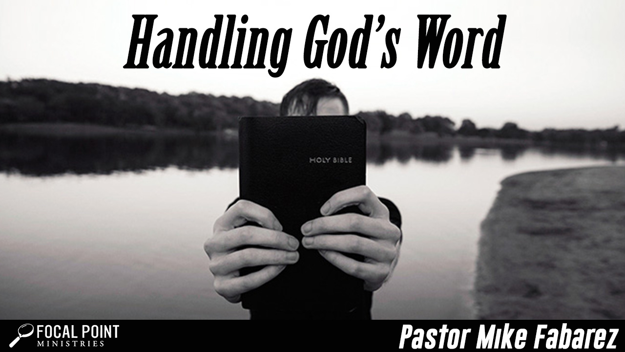 Handling God’s Word