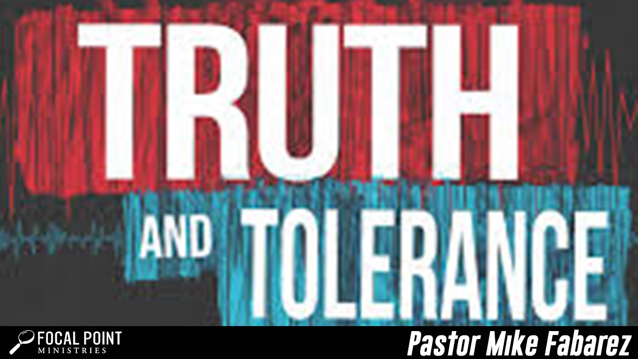 Truth & Tolerance