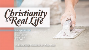 Christianity in Real Life-Part 12