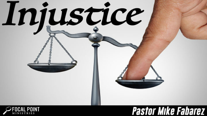 Injustice Focal Point Ministries Devotional Injustice 720x405