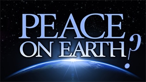 Peace on Earth?