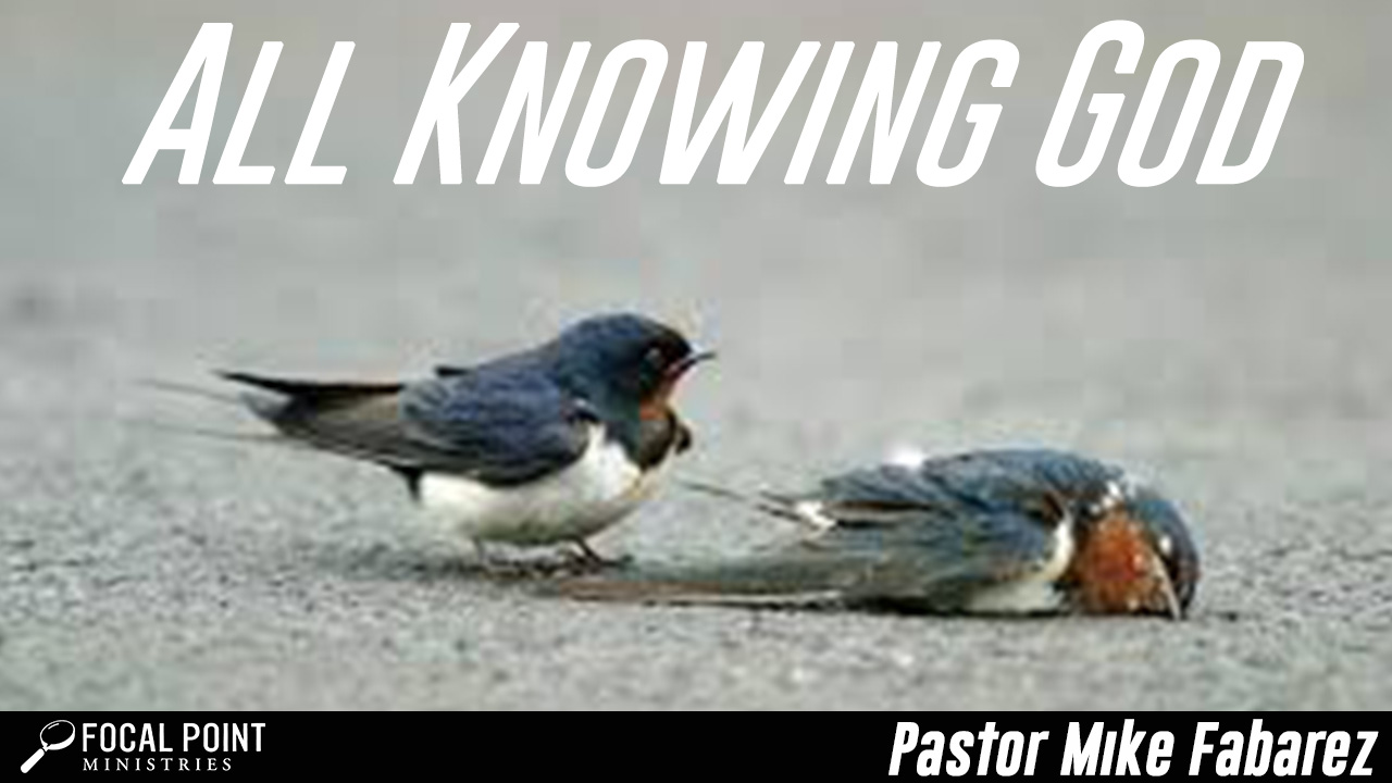 All Knowing God - Focal Point Ministries