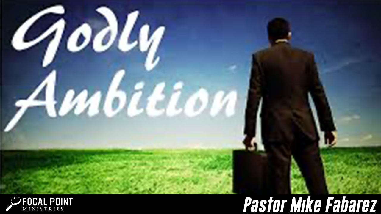 Godly Ambition