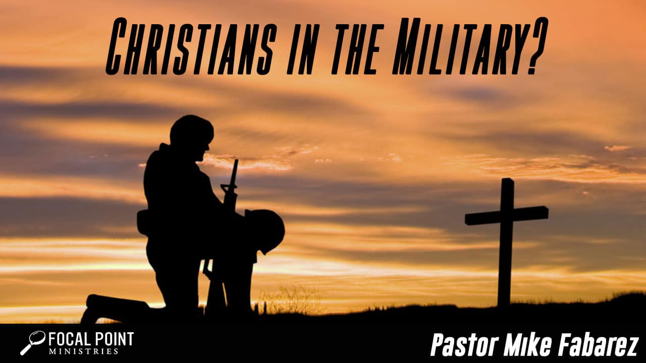Ask Pastor Mike-Christians in Military
