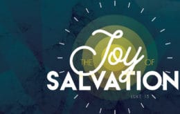 The Joy of Salvation-Part 4