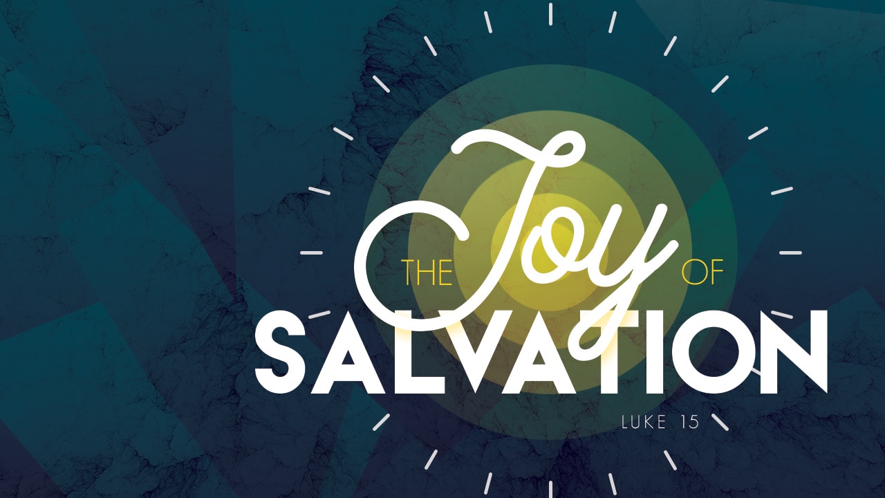 The Joy of Salvation-Part 3