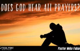 Does God Hear All Prayers?