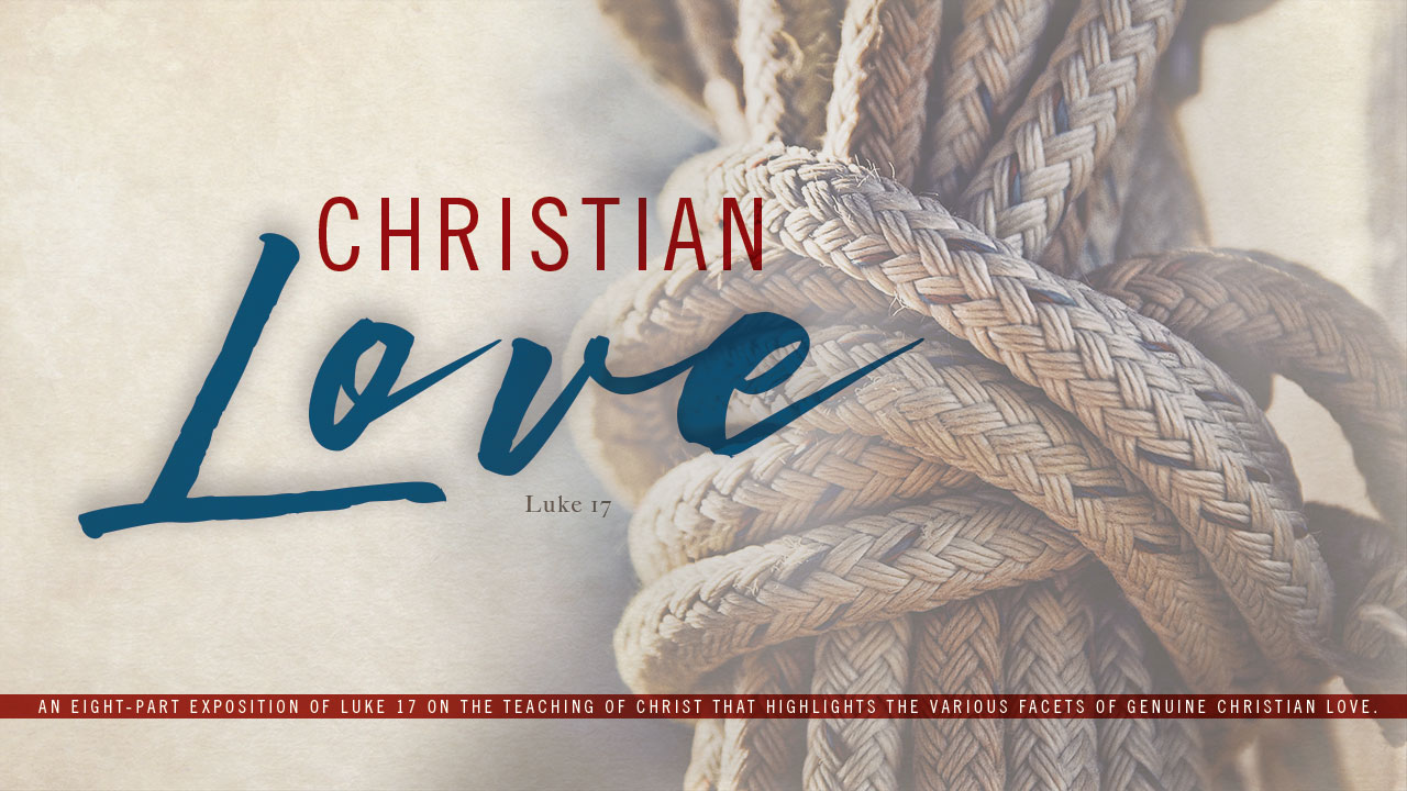 Christian Love-Part 8