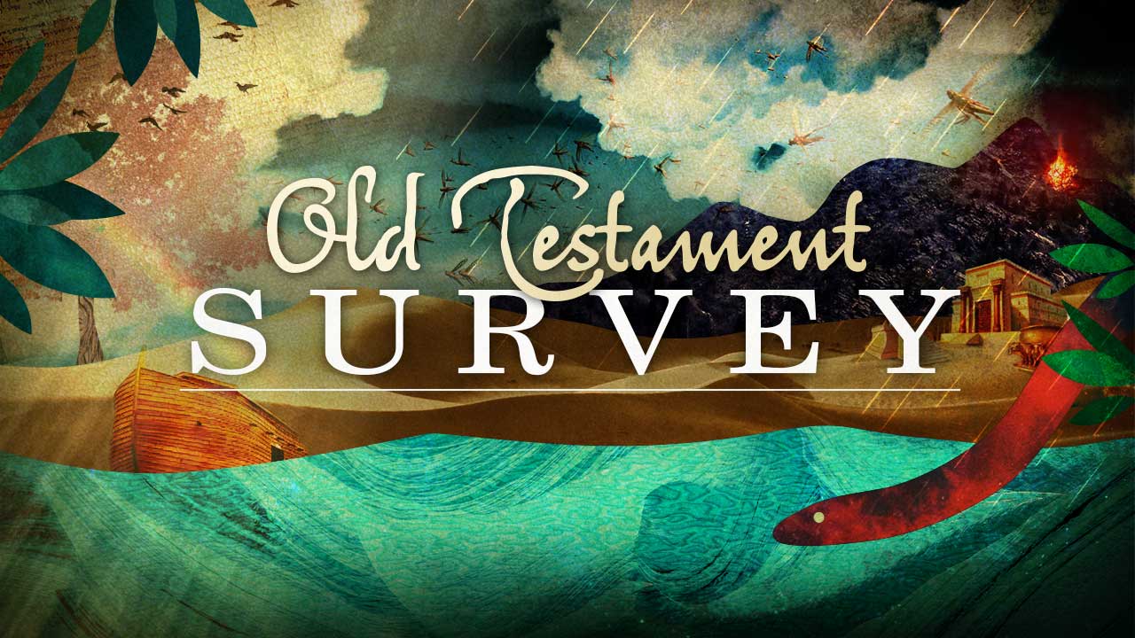 Old Testament Survey-Part 11