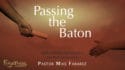 Passing the Baton-Part 1