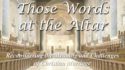 Those Words at the Altar – Part 1