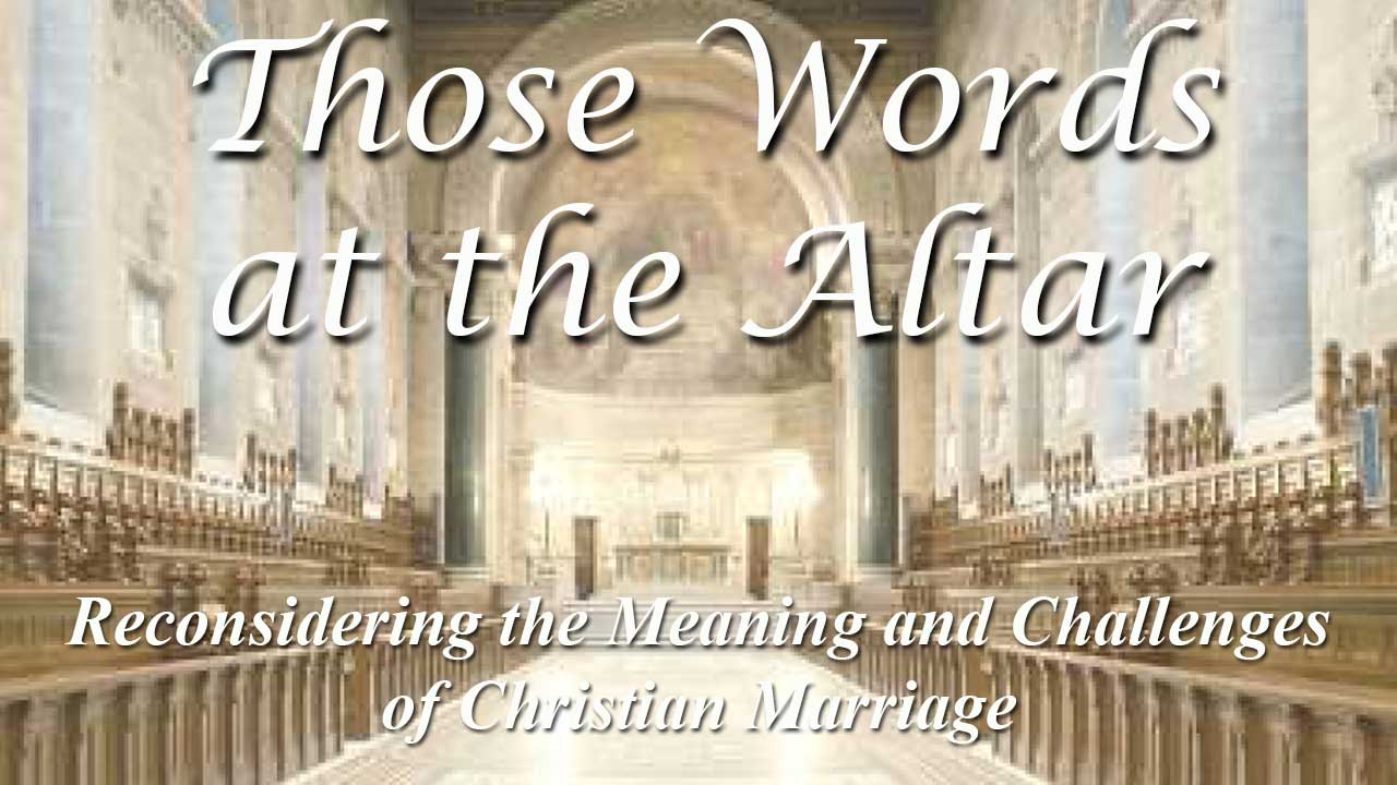 Those Words at the Altar Series