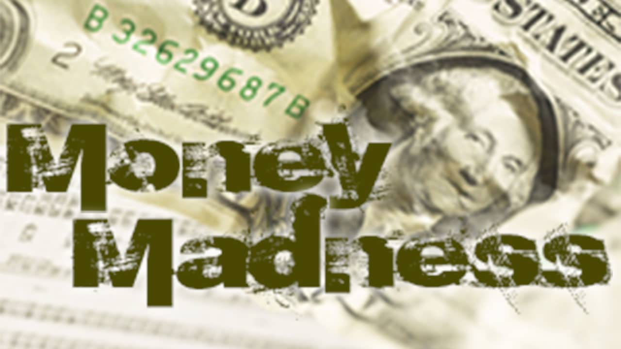 Money Madness