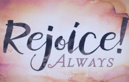 Rejoice Always