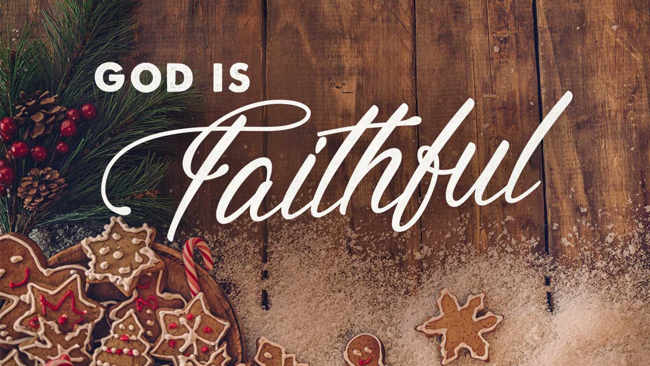 God Is Faithful