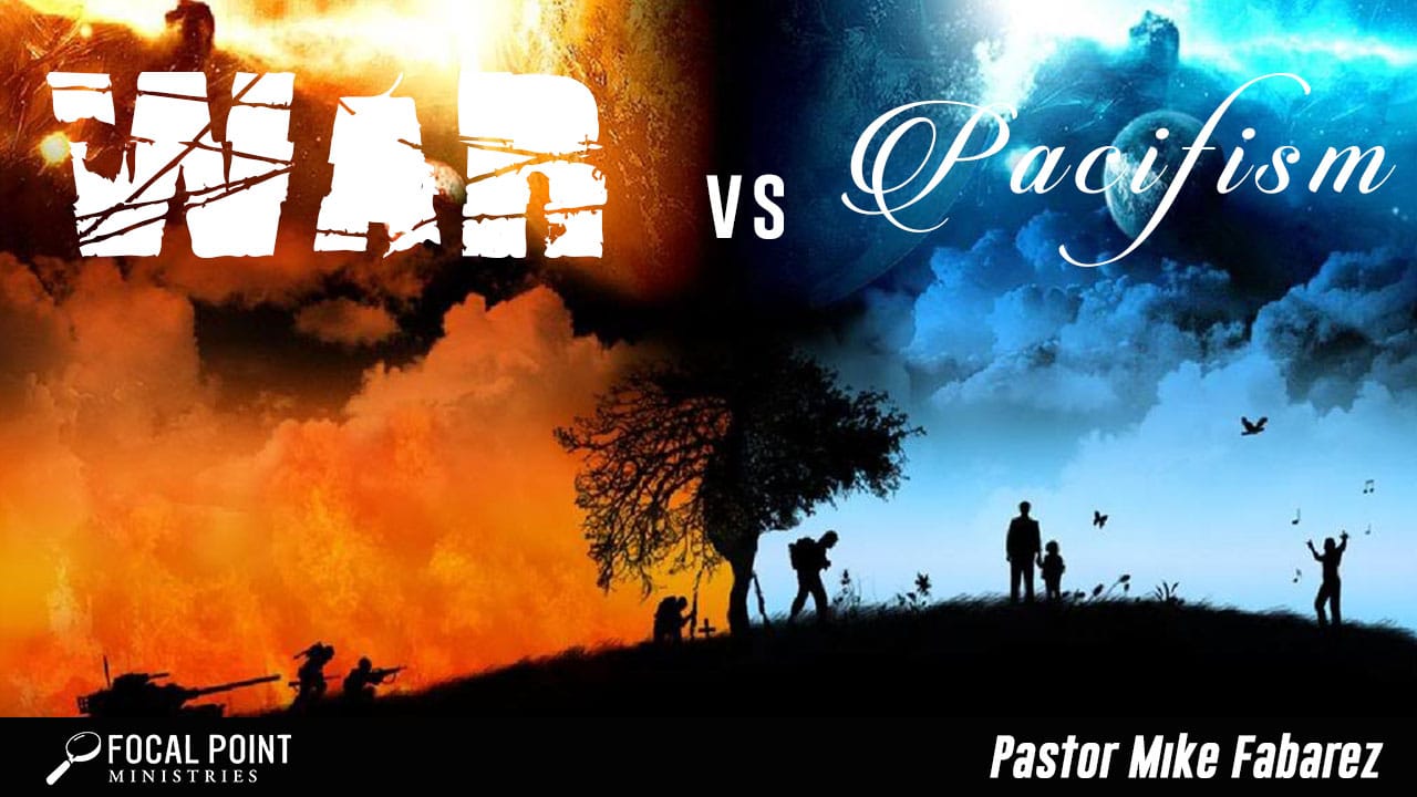 Ask Pastor Mike-Wars vs Pacifism