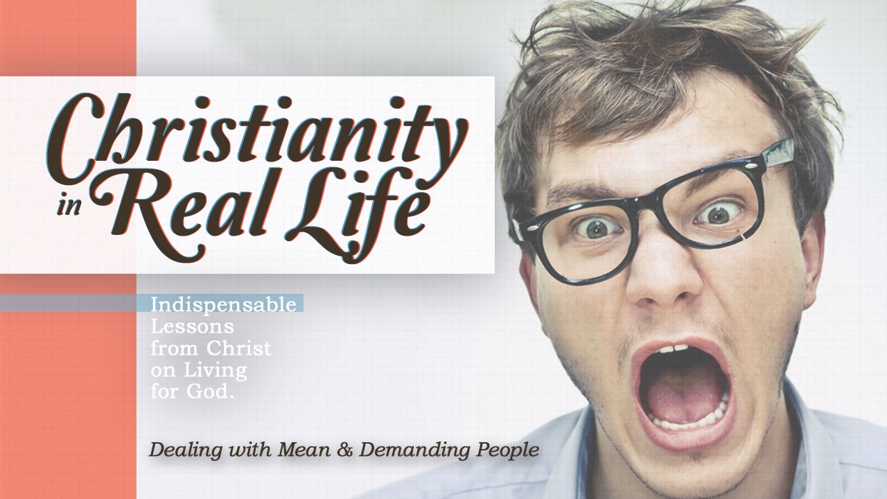 Christianity in Real Life-Part 6