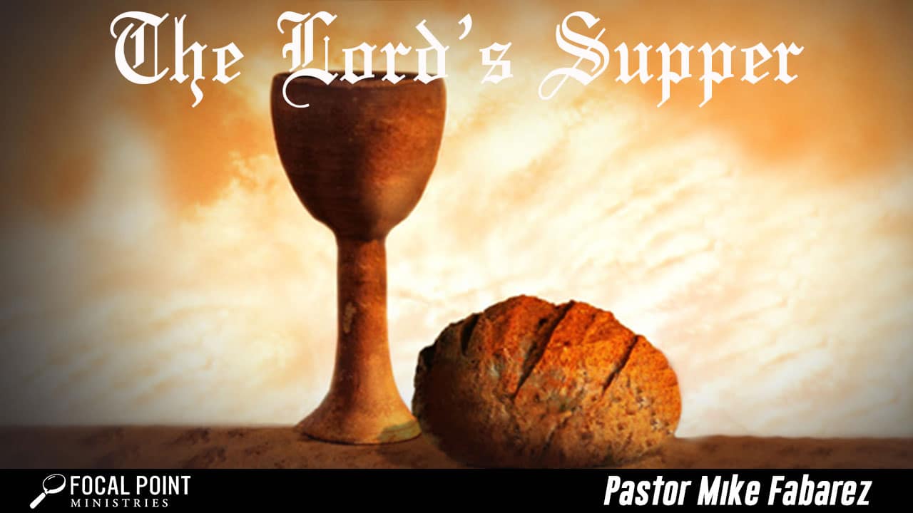 Ask Pastor Mike-Lord’s Supper