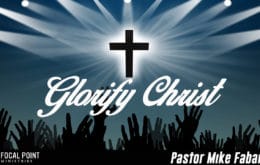 Glorify Christ