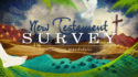 New Testament Survey-Part 7
