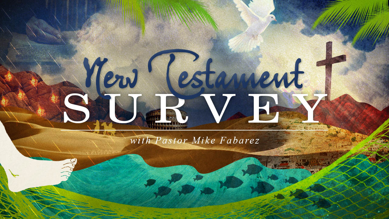 New Testament Survey-Part 5