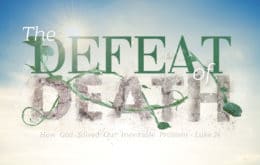 The Defeat of Death-Part 4