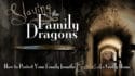 Slaying the Family Dragons Series