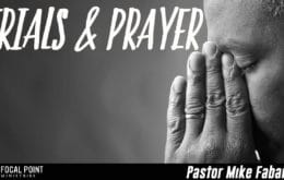 Trials and Prayer