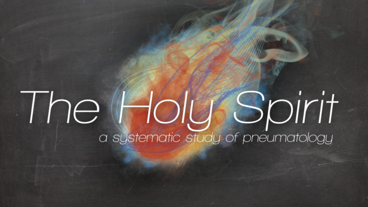 The Holy Spirit-Part 8