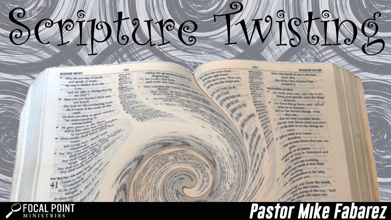 Scripture Twisting