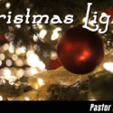 Ask Pastor Mike-Christmas Lights