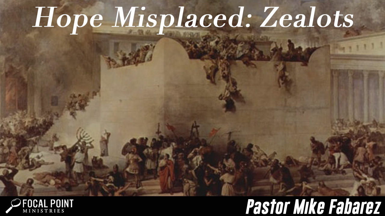 Hope Misplaced: Zealots