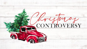 Christmas Controversy