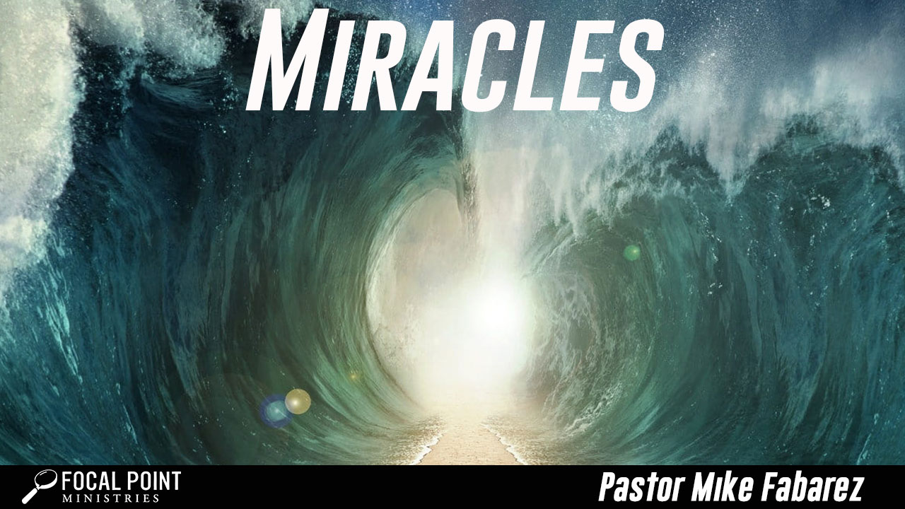 Ask Pastor Mike-Miracles