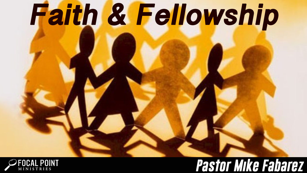 Faith and Fellowship